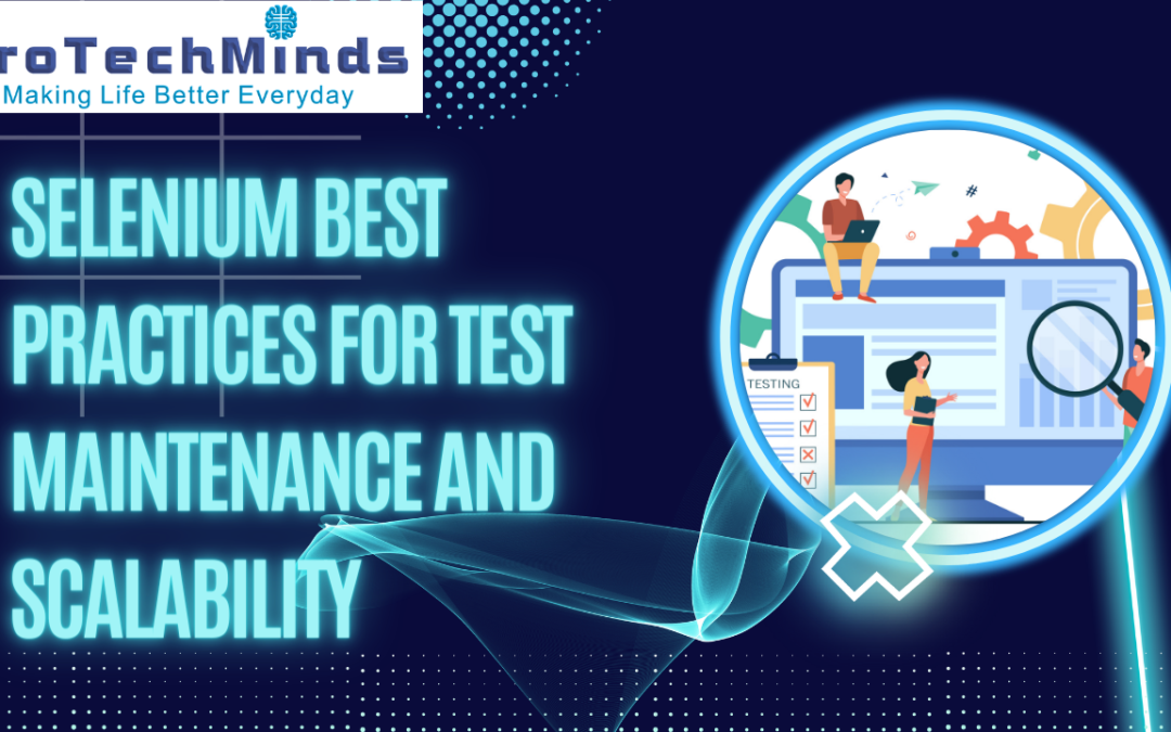 Selenium Best Practices for Test Maintenance and Scalability