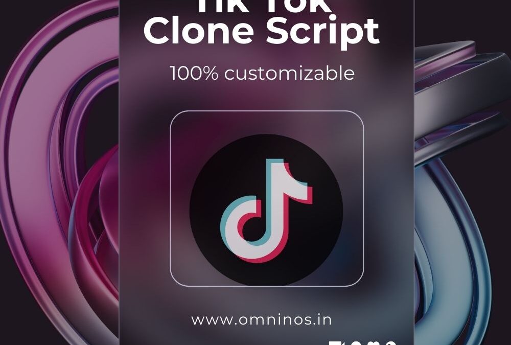 Tik Tok Clone Script: Ignite Your Social Media Presence