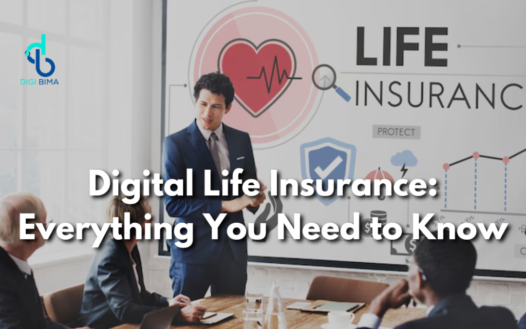 Digital Life Insurance: Everything You Need to Know