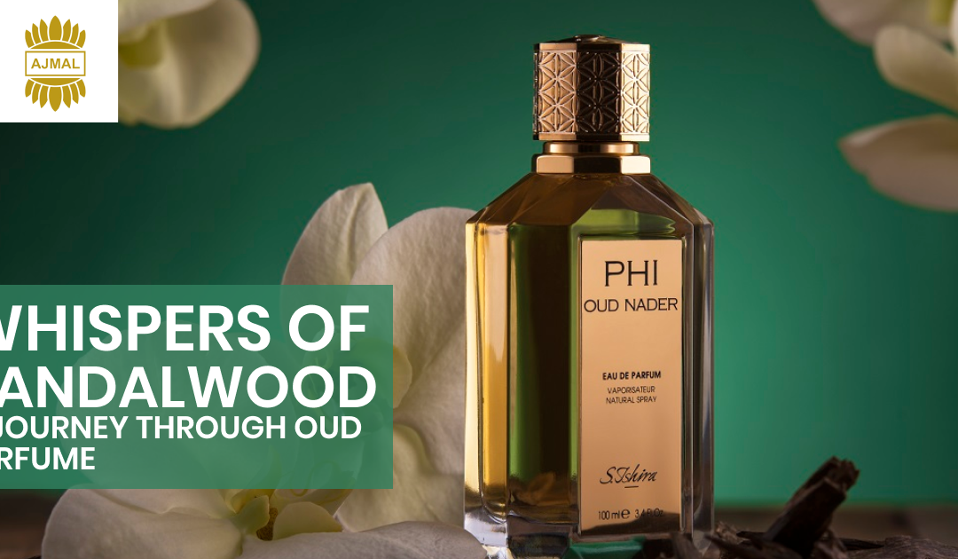 Whispers of Sandalwood: A Journey through Oud Perfume