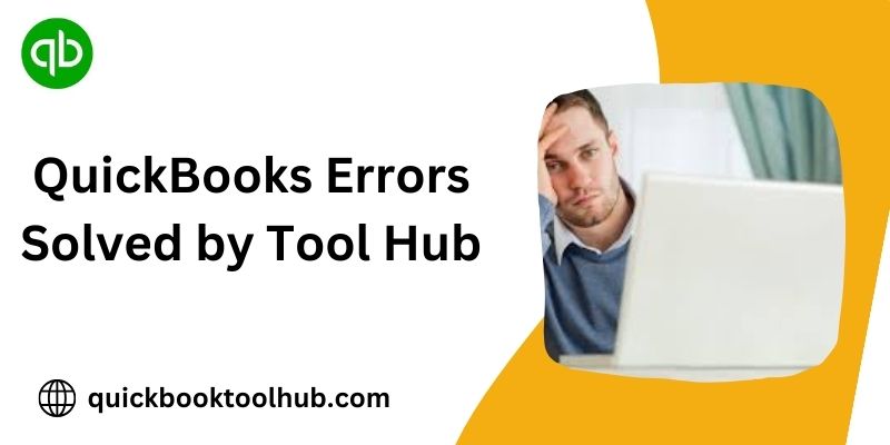 Top 10 QuickBooks Errors Solved by Tool Hub