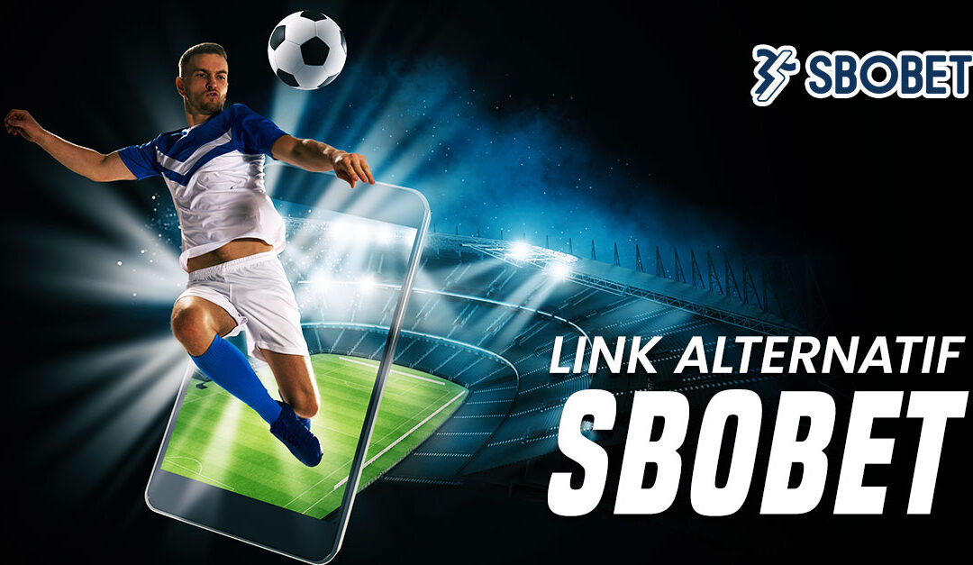 Link Alternatif Terbaru untuk Login Sbobet Parlay dan Daftar Agen Judi Bola Resmi