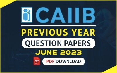 CAIIB Previous Year Question Papers: A Valuable Resource for Exam Preparation