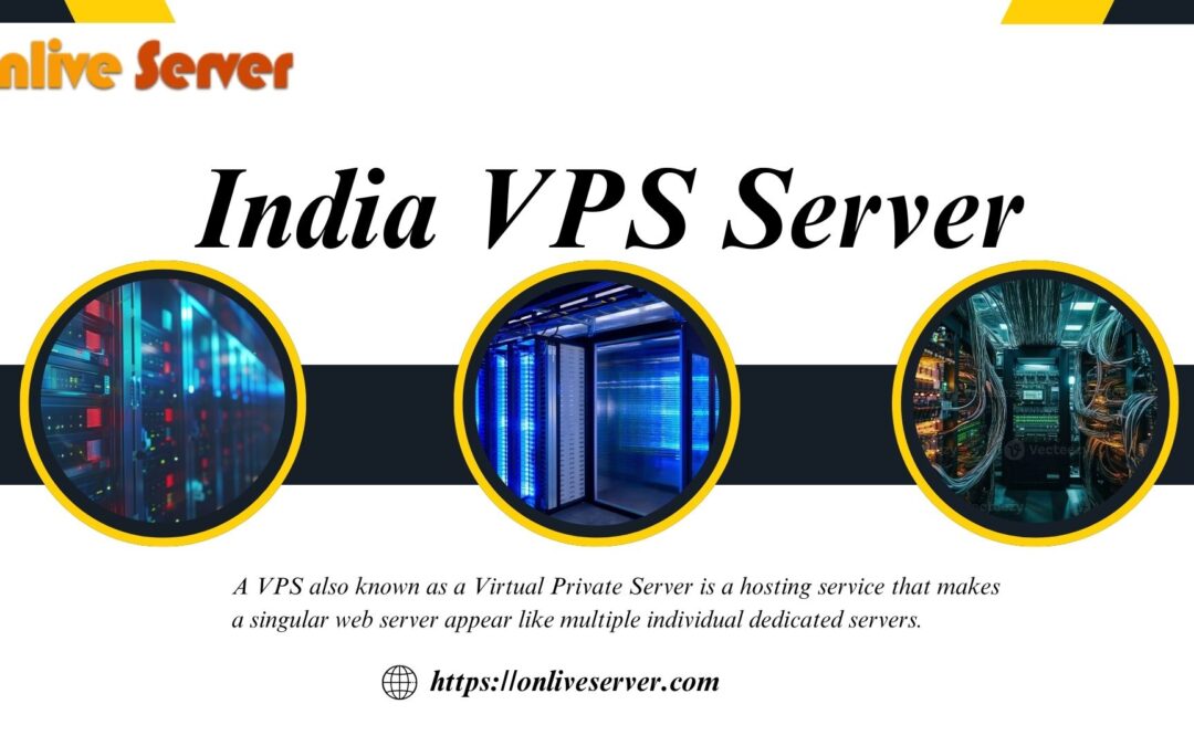 India VPS Server: Unlocking New Levels of Performance