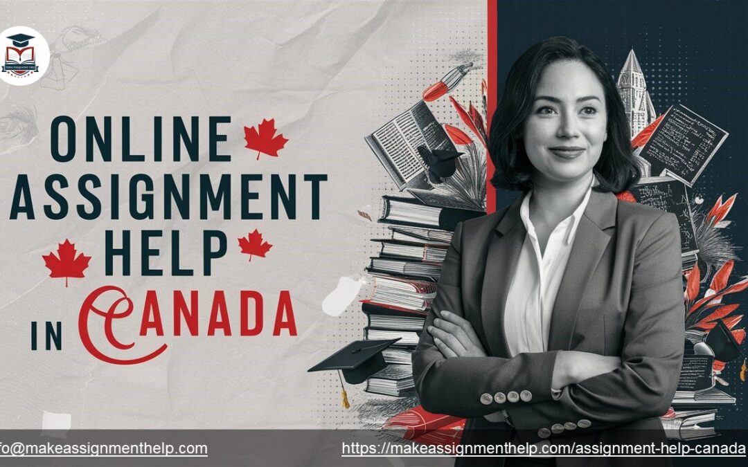 Online Assignment Help Canada: Your Key to Academic Success