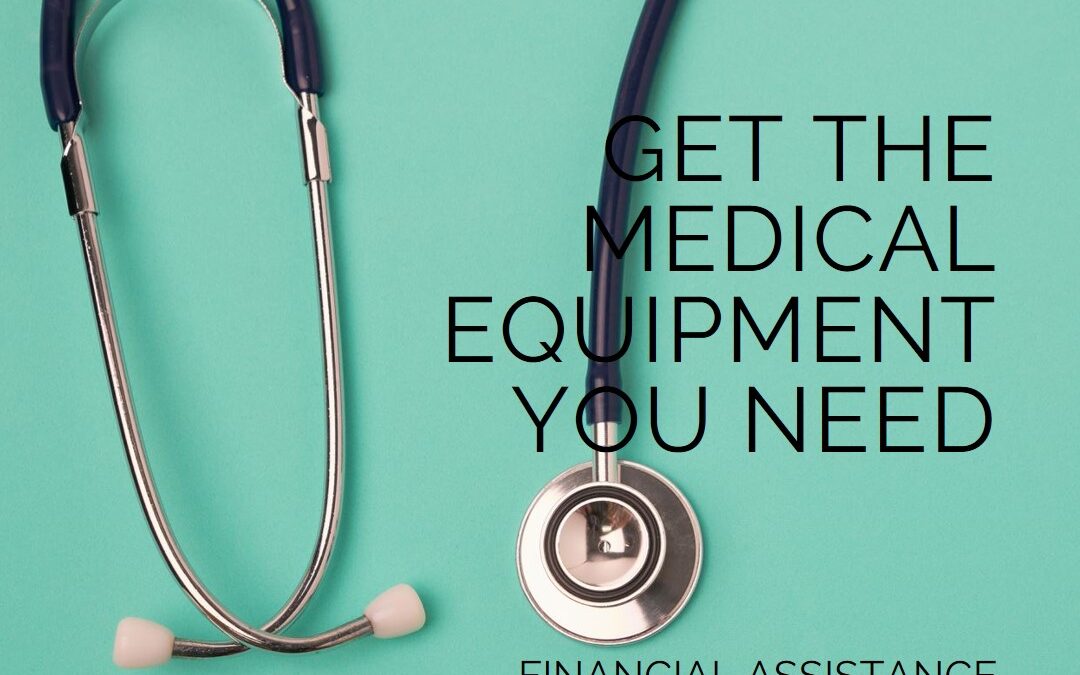 Financial Assistance Programs for Medical Equipment and Supplies