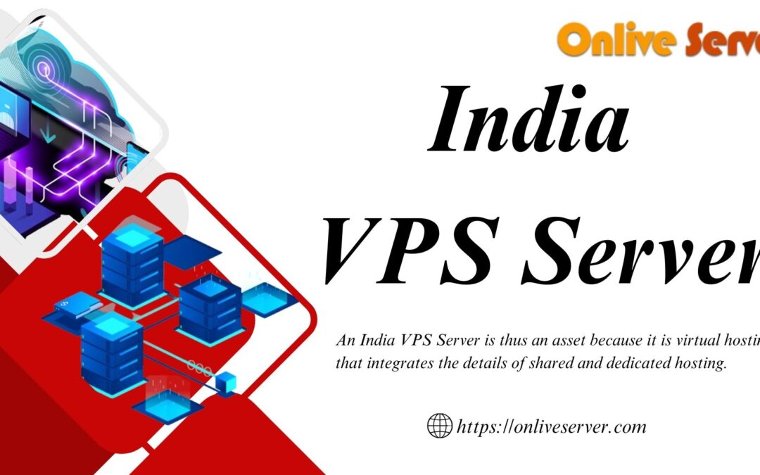 Boost Website Performance with Reliable India VPS Server