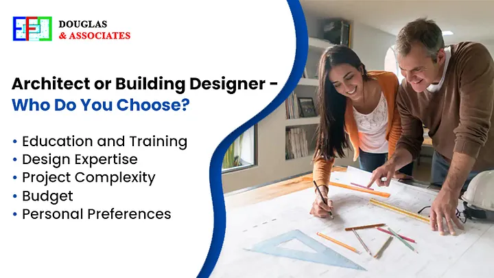 Architect or Building Designer — Who Do You Choose?