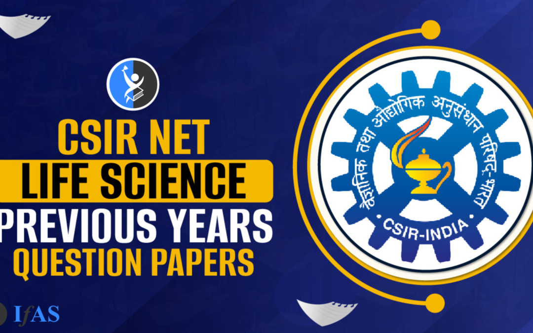 CSIR NET Life Science Previous Year Paper: Your Ultimate Guide