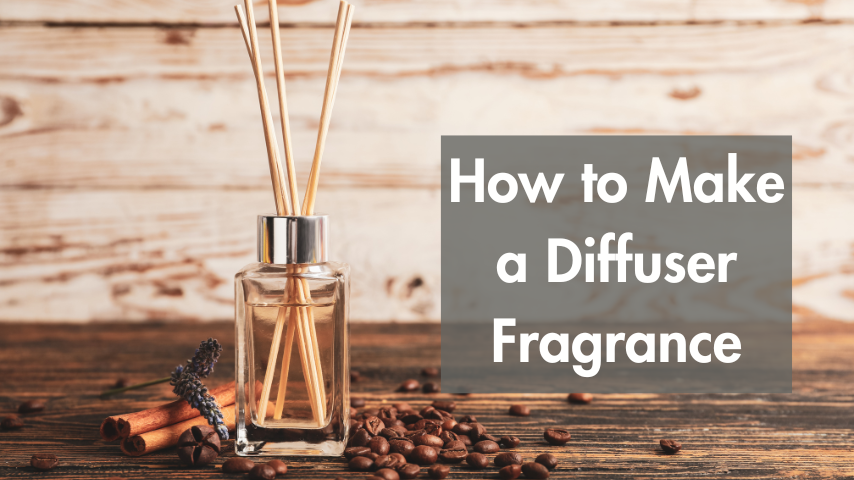 How to Make a Diffuser Fragrance