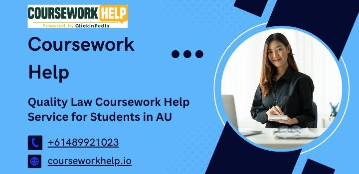 Quality Law Coursework Help Service for Students in AU