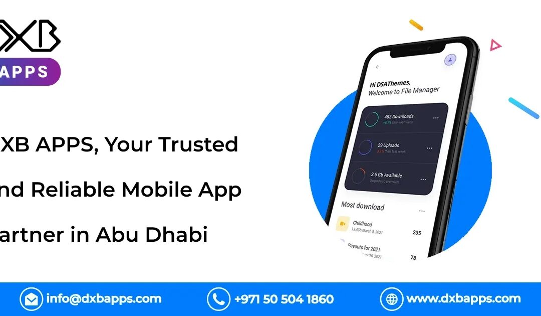 Elevate your business with DXB APPS – Driving innovation in Mobile App Development Dubai domain