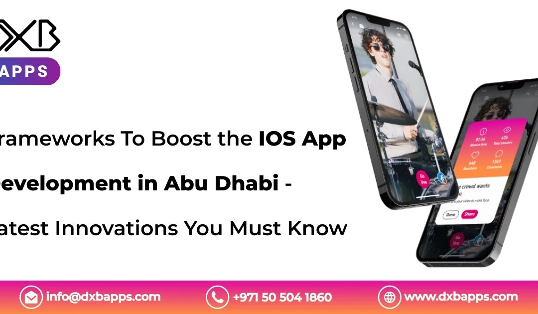 Transform Your mobile app development Abu Dhabi experiences with DXB APPS