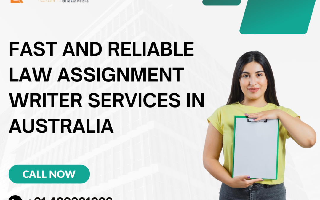 Fast and Reliable Law Assignment Writer Services in Australia