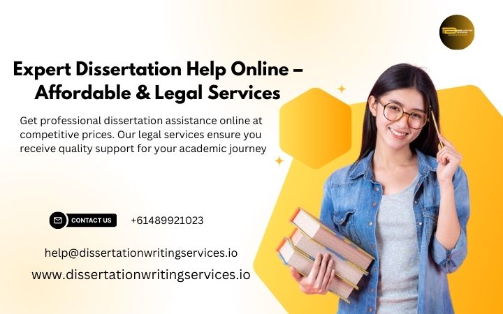 Expert Dissertation Help Online – Affordable & Legal Services