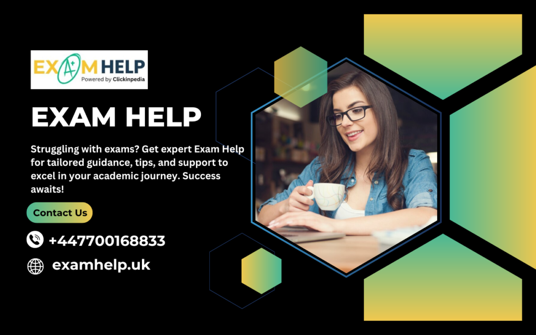 Master Exam Preparation with Expert Exam Help Services Today