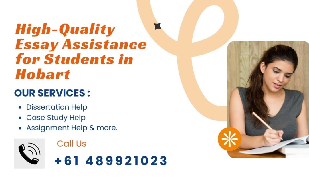 High-Quality Essay Assistance for Students in Hobart