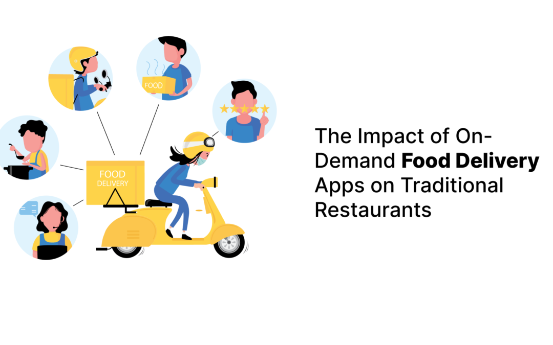 The Impact of On-Demand Food Delivery Apps on Traditional Restaurants