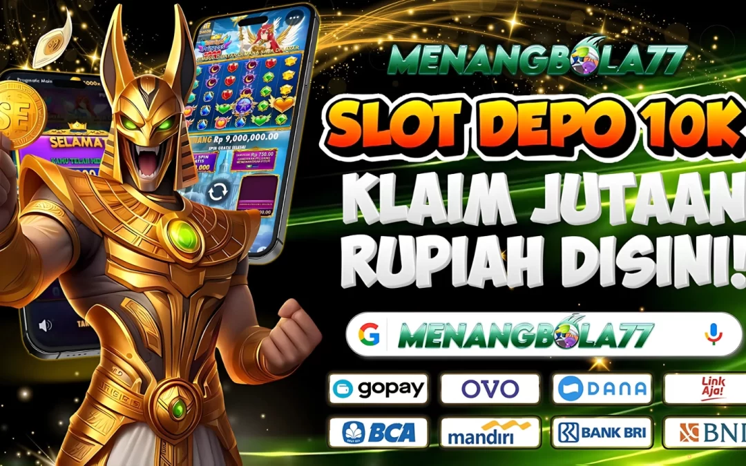 Slot Depo 10K: Menemukan Keuntungan dari Slot Online dengan Modal Terjangkau