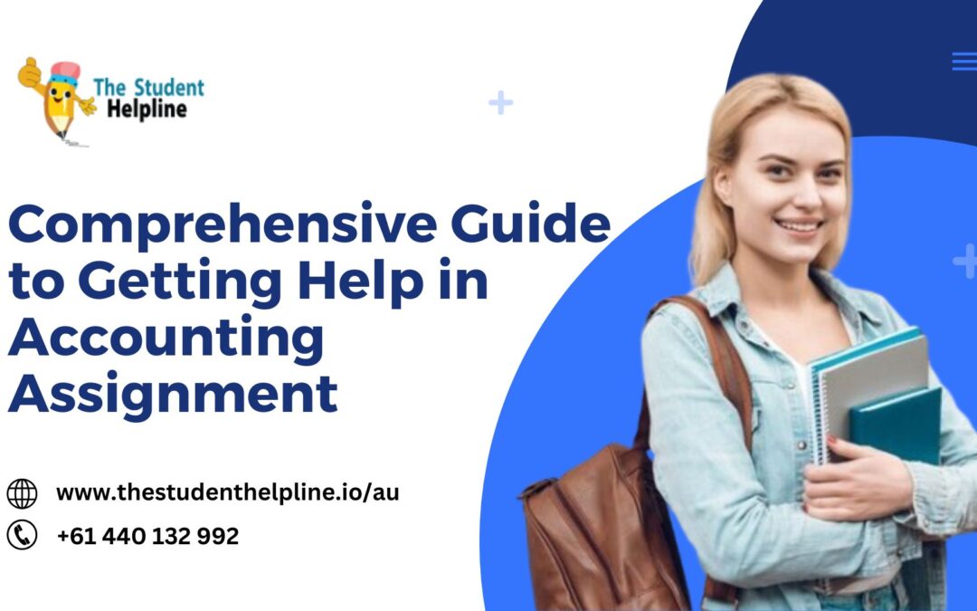 Comprehensive Guide to Getting Help in Accounting Assignment